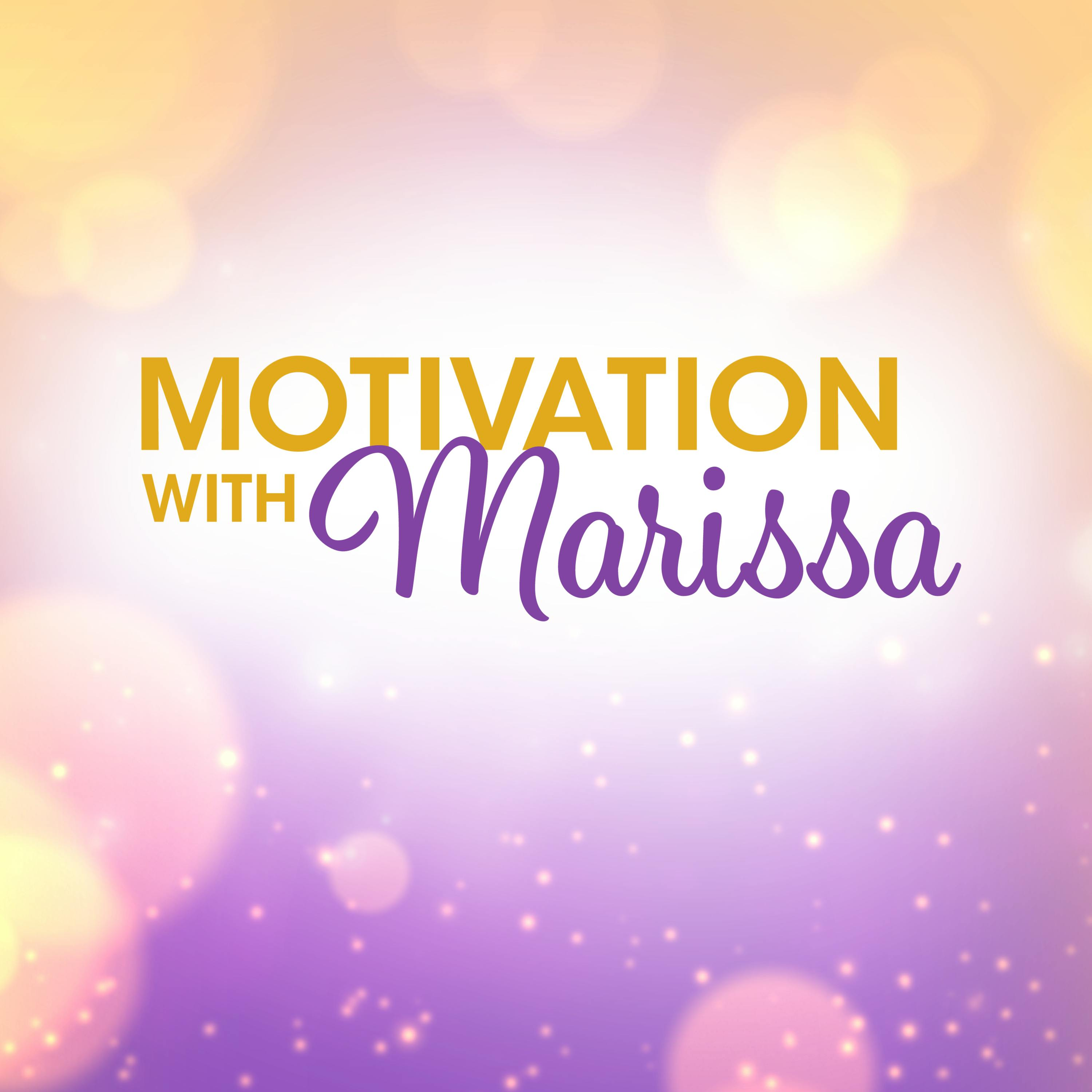 Motivation with Marissa